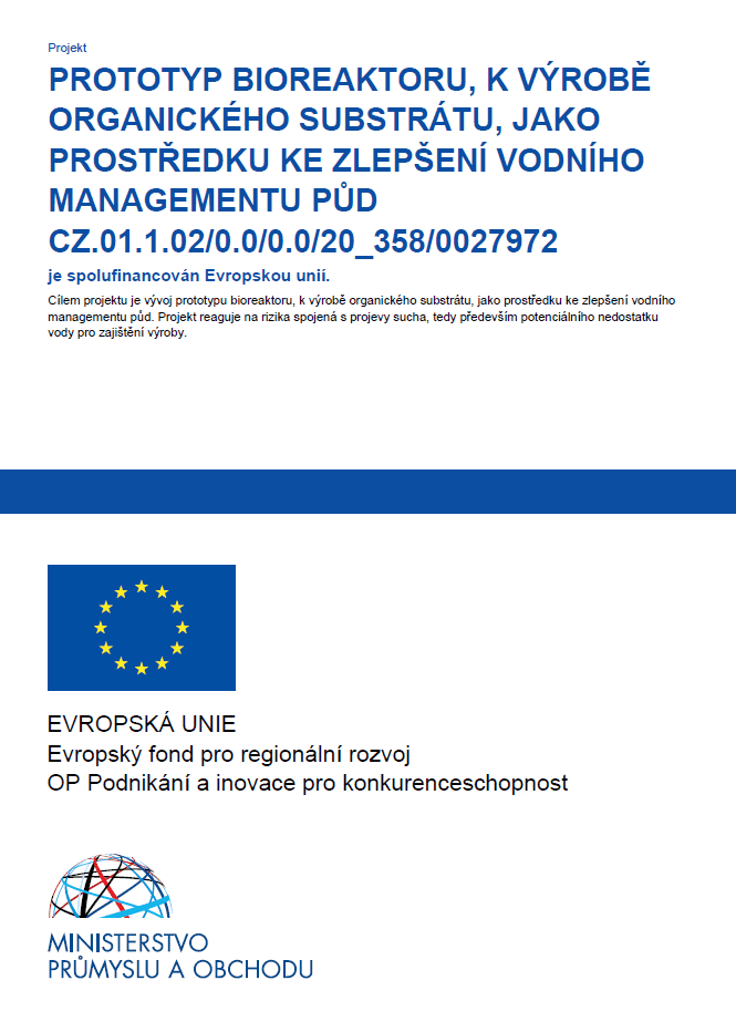 PROTOTYP BIOREAKTORU, K VÝROBĚ ORGANICKÉHO SUBSTRÁTU
